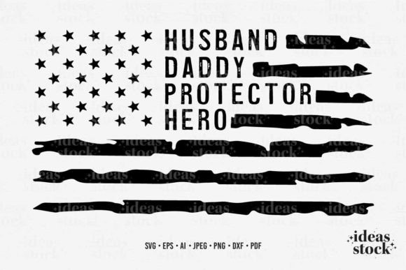 Father Svg. Husband Daddy Svg. USA Flag. Graphics and Crafts