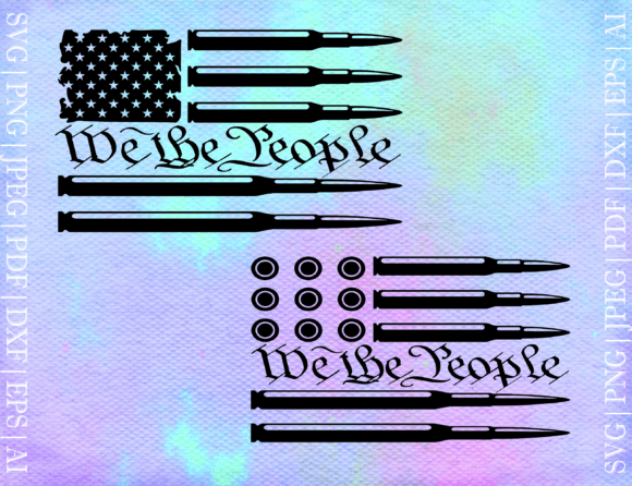 We the People Bullet Flag SVG Graphics